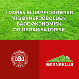 2 DBU Børneklub Forudsætning 2 DBU Børneklub Forudsætning